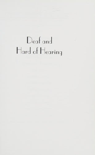 Deaf and hard of hearing