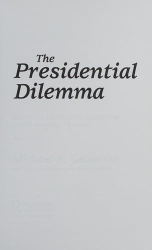 The Presidential dilemma