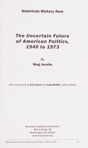The uncertain future of American politics, 1940 to 1973
