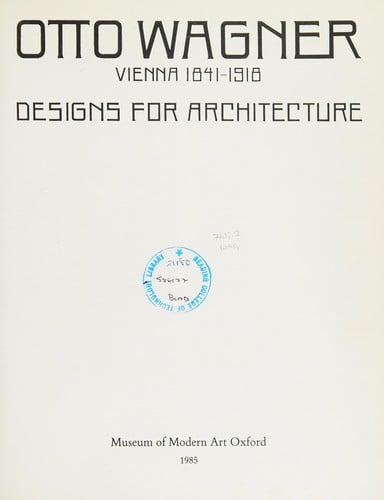 Otto Wagner, Vienna 1841-1918