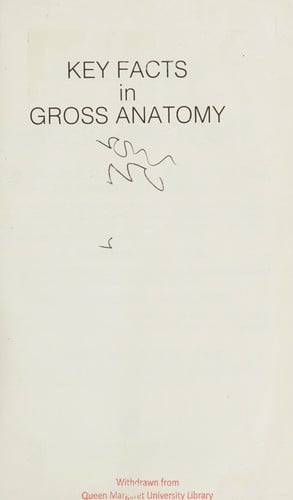 Key facts in gross anatomy