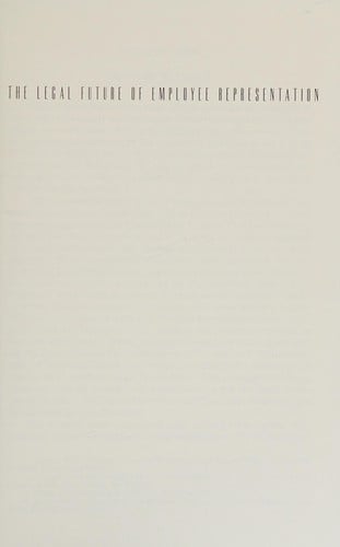 The Legal future of employee representation