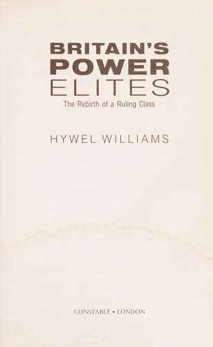 BRITAIN'S POWER ELITES: THE REBIRTH OF A RULING CLASS