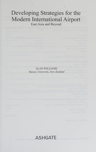 DEVELOPING STRATEGIES FOR THE MODERN INTERNATIONAL AIRPORT: EAST ASIA AND BEYOND