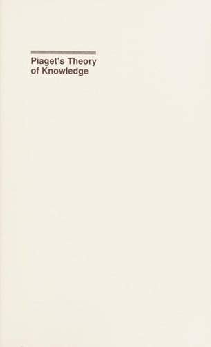 Piaget's theory of knowledge