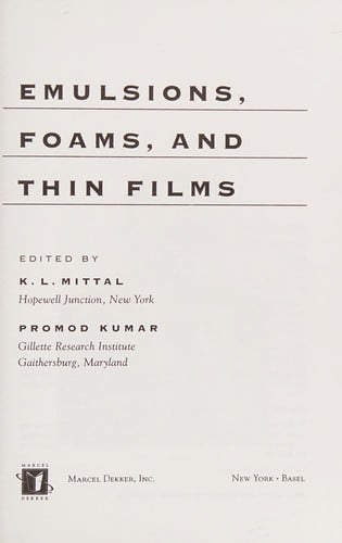 Emulsions, foams, and thin films