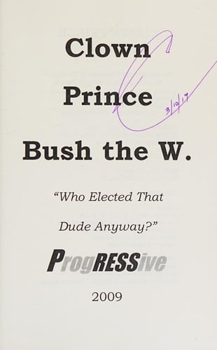 Clown Prince Bush the W.