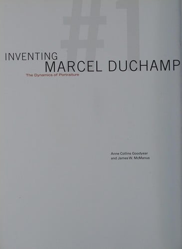 Inventing Marcel Duchamp
