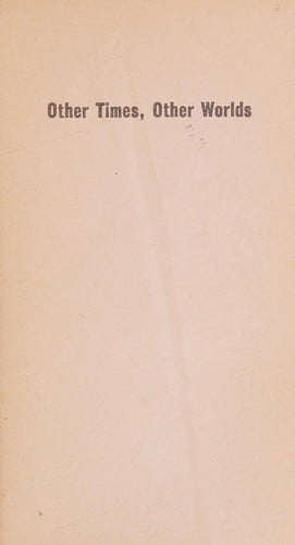 Other times, other worlds