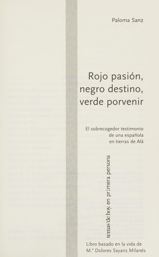 Rojo pasión, negro destino, verde porvenir