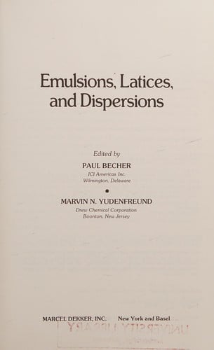 Emulsions, latices, and dispersions