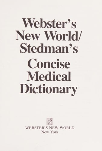 Webster's New World/Stedman's Concise Medical Dictionary
