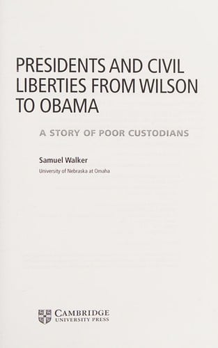 Presidents and civil liberties from Wilson to Obama