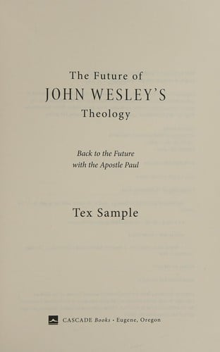 The future of John Wesley's theology