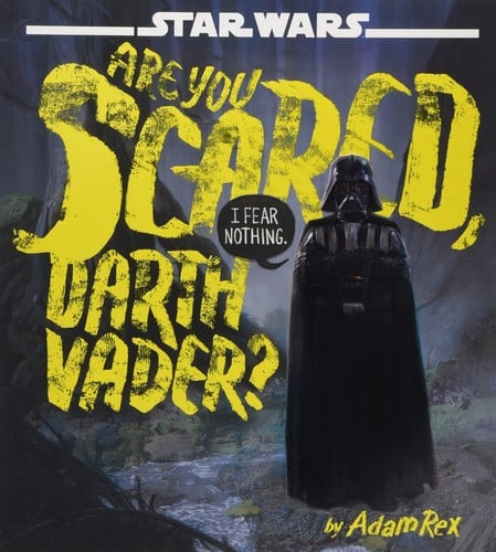 Are you scared, Darth Vader?