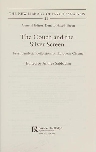 COUCH AND THE SILVER SCREEN: PSYCHOANALYTIC REFLECTIONS ON EUROPEAN CINEMA; ED. BY ANDREA SABBADINI