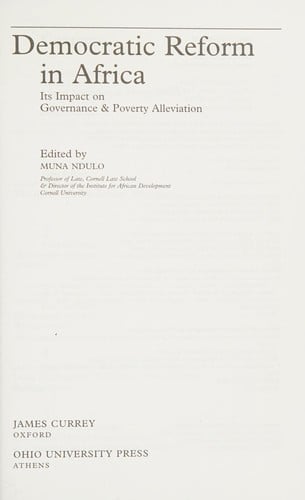 DEMOCRATIC REFORM IN AFRICA: ITS IMPACT ON GOVERNANCE & POVERTY ALLEVIATION; ED. BY MUNA NDULO