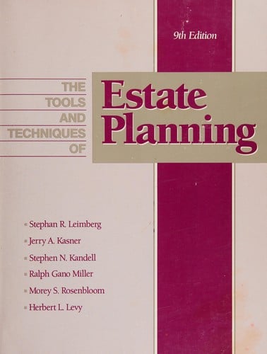 The Tools and techniques of estate planning