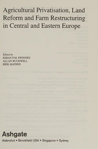 Agricultural privatization, land reform and farm restructuring in Central and Eastern Europe