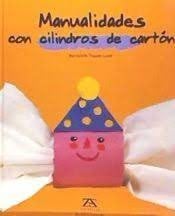 Manualidades con cilindros de cartón