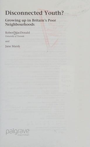 DISCONNECTED YOUTH?: GROWING UP IN BRITAIN'S POOR NEIGHBOURHOODS