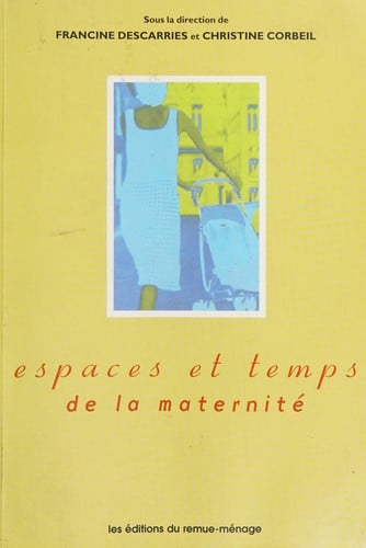 Espaces et temps de la maternité