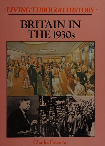Britain in the 1930s (Living Through History)
