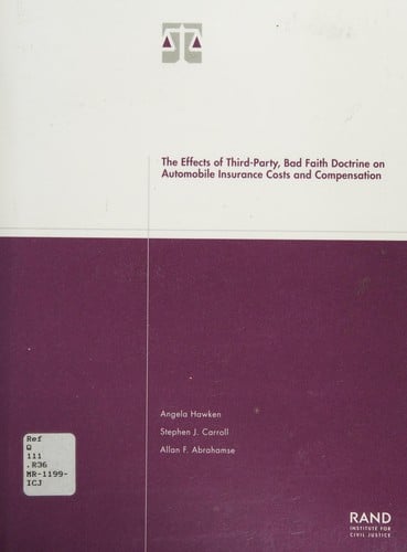 The effects of third-party, bad faith doctrine on automobile insurance costs and compensation