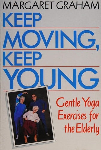 Keep moving, keep young