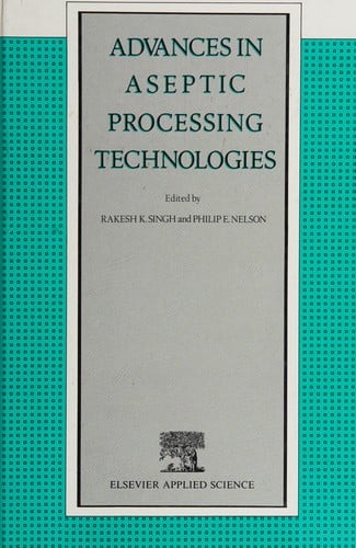 Advances in aseptic processing technologies
