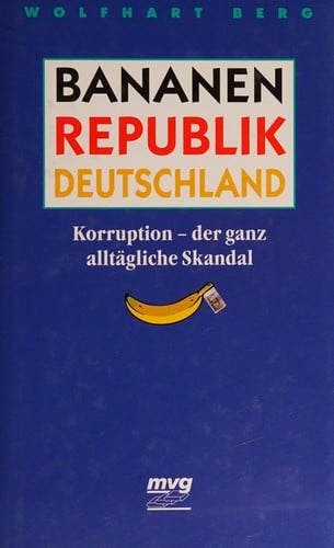 Bananenrepublik Deutschland