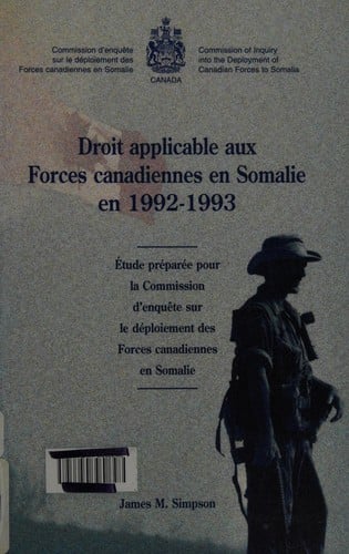 Droit applicable aux Forces canadiennes en Somalie en 1992-1993
