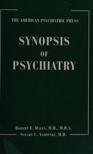 The American Psychiatric Press synopsis of psychiatry
