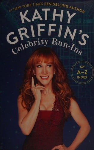 Kathy Griffin's celebrity run-ins
