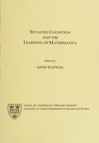 Situated cognition and the learning of mathematics