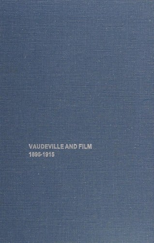 Vaudeville and film, 1895-1915