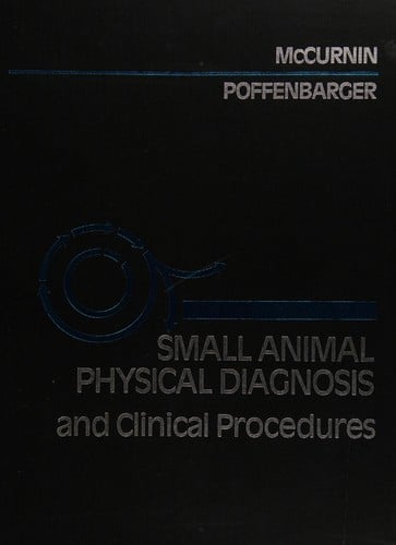 Small animal physical diagnosis and clincial procedures