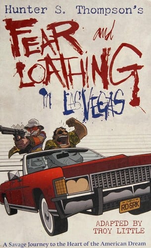 Hunter S. Thompson's Fear and loathing in Las Vegas