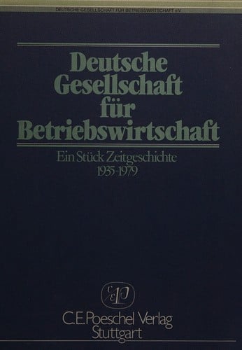 Deutsche Gesellschaft für Betriebswirtschaft, ein Stück Zeitgeschichte, 1935-1979