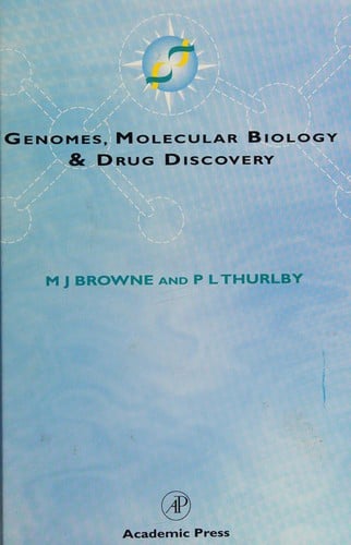 Genomes, molecular biology and drug discovery