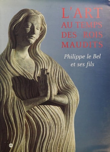 L'art au temps des rois maudits