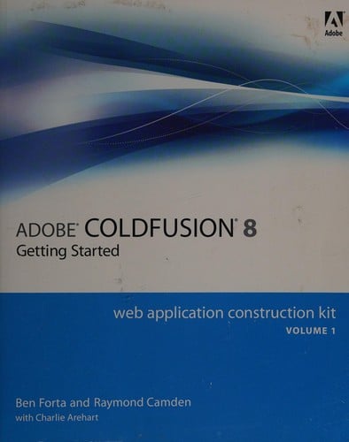 Adobe ColdFusion 8 Web application construction kit