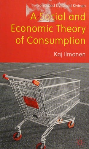 A social and economic theory of consumption