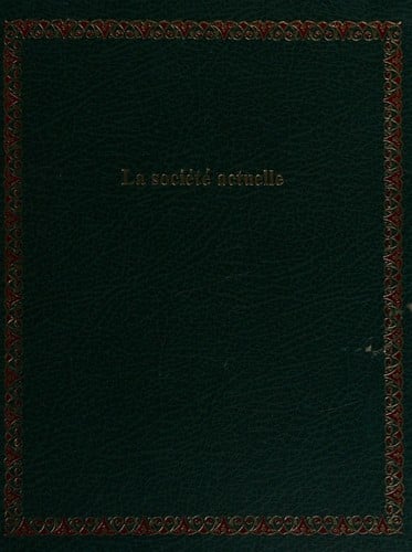 La Société actuelle