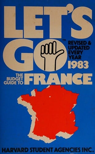 Let's go, the budget guide to France, 1983
