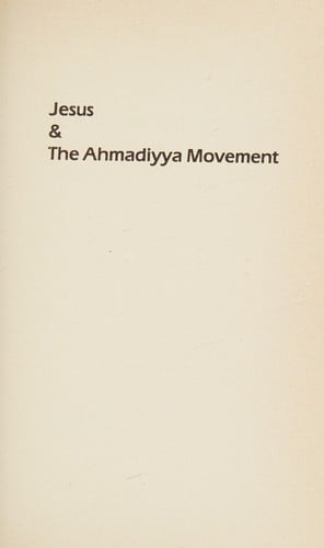 Jesus & the Ahmadiyya movement