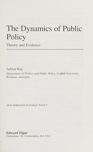 DYNAMICS OF PUBLIC POLICY: THEORY AND EVIDENCE