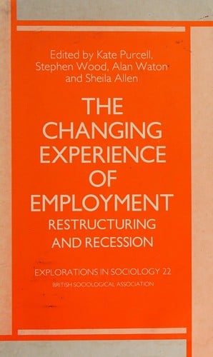 The Changing experience of employment