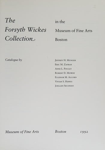 The Forsyth Wickes collection in the Museum of Fine Arts, Boston