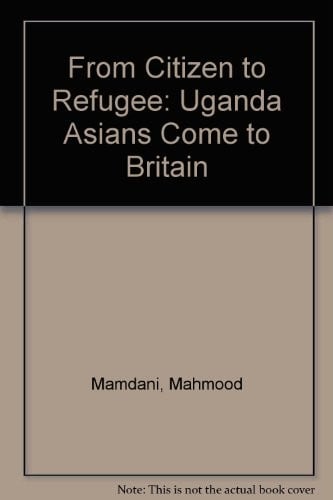 From citizen to refugee: Uganda Asians come to Britain